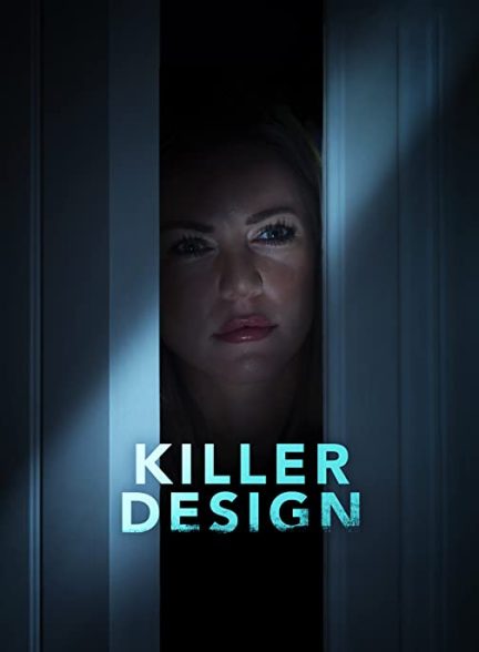 فیلم Killer Design 2022