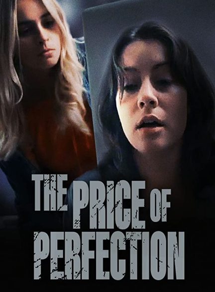 فیلم The Price of Perfection 2022 | قیمت کمال
