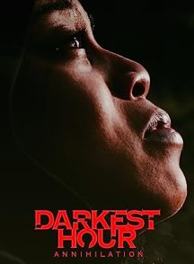 فیلم Darkest Hour 2022 | تاریک ترین ساعت