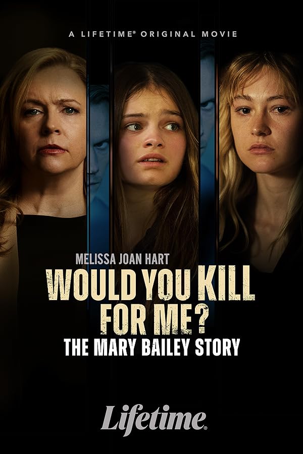 فیلم Would You Kill for Me? The Mary Bailey Story 2023 | برای من میکشی؟ داستان مری بیلی