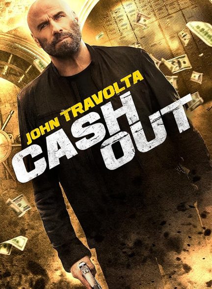 فیلم Cash Out 2024 | غیر نقدی